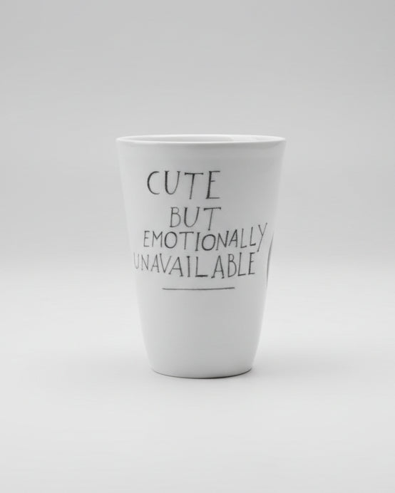 CUTE BUT EMOTIONALLY UNAVAILABLE